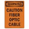 Signmission OSHA WARNING Sign, Caution Fiber Optic Cable, 14in X 10in Decal, 10" W, 14" L, Portrait OS-WS-D-1014-V-13018 - alternate 1